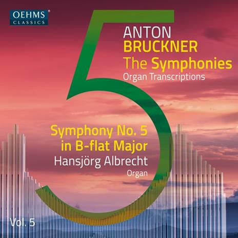 The Symphonies Vol. 5 - CD Audio di Anton Bruckner,Hansjorg Albrecht