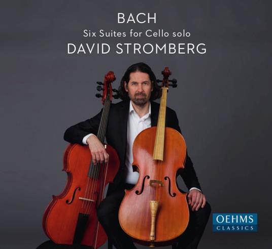 Suites For Cello Solo - CD Audio di Johann Sebastian Bach,David Stromberg