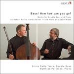 Bass! How Low Can You Go? - Sonata Op.97 - CD Audio di Robert Fuchs