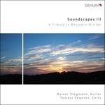 Soundcapes III. A Tribute to Benjamin Britten - CD Audio di Benjamin Britten,Rainer Stegmann,Tomasz Skweres