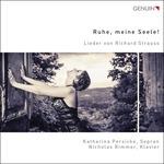 Ruhe, Meine Seele. Lieder - CD Audio di Richard Strauss,Nicholas Rimmer,Katharina Persicke