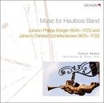 Music for Hautbois Band - CD Audio di Johann Philipp Krieger,Johan Christian Schieferdecker