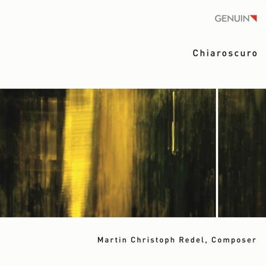 Chiaroscuro - CD Audio di Martin Christoph Redel