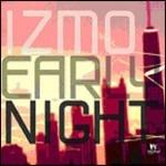 Early Night - CD Audio di Izmo