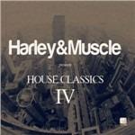 House Classics IV (Unmixed) - CD Audio di Harley & Muscle