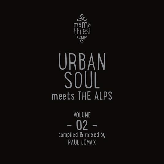 Mama Thresl (Urban Soul Meets The Alps) Vol.2 (2 Cd) - CD Audio