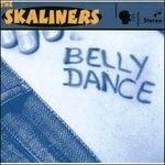 Belly Dance - CD Audio di Skaliners