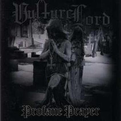 Profane Prayer - CD Audio di Vulture Lord