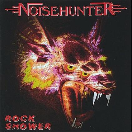 Rock Shower - CD Audio di Noisehunter