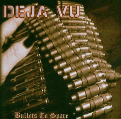Bullets to Spare - CD Audio di Deja Vu