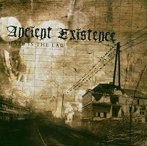 Hate Is The Law - CD Audio di Ancient Existence