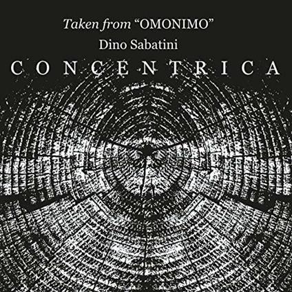 Concentrica - Vinile 10'' di Dino Sabatini