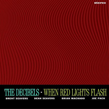 When Red Lights Flash - Vinile LP di Decibels