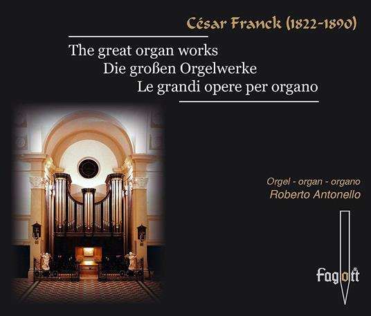Great Organ Works - CD Audio di César Franck
