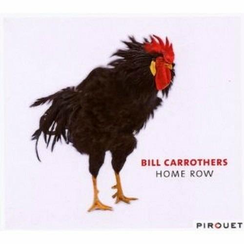 Home Row - CD Audio di Bill Carrothers