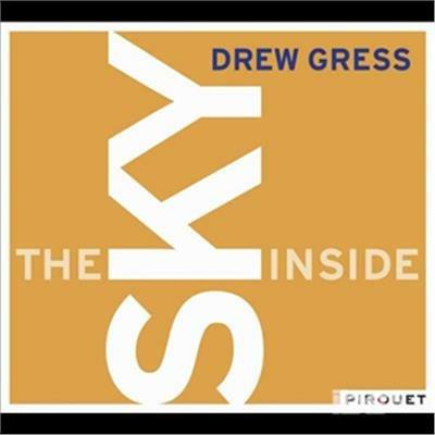 Sky Inside - CD Audio di Drew Gress