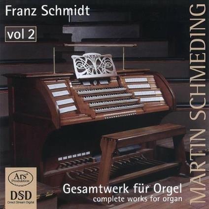 Complete Organ Works Vol.2 - SuperAudio CD di Martin Schmeding