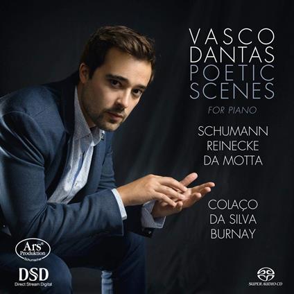 Poetic Scenes For Piano - CD Audio di Robert Schumann,Carl Heinrich Reinecke,Vasco Dantas