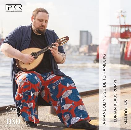 A Mandolin'S Guide To Hamburg - CD Audio di Florian Klaus Rumpf