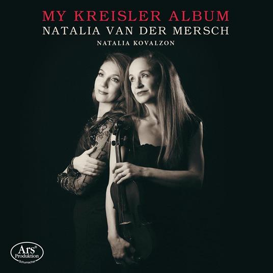 My Kreisler Album - CD Audio di Fritz Kreisler,Natalia van der Mersch