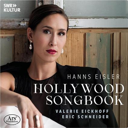 Hollywood Songbook - CD Audio di Hanns Eisler,Valerie Eickhoff