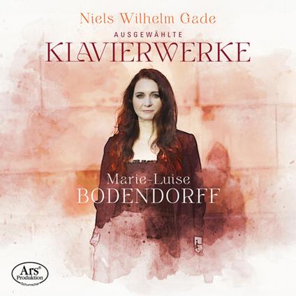 Ausgewählte. Klavierwerke - CD Audio di Niels Wilhelm Gade,Marie-Luise Bodendorff