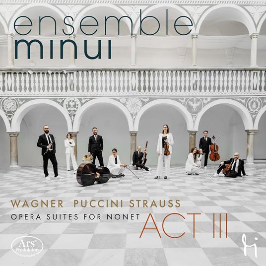 Wagner. Act III - CD Audio di Richard Wagner,Ensemble Minui