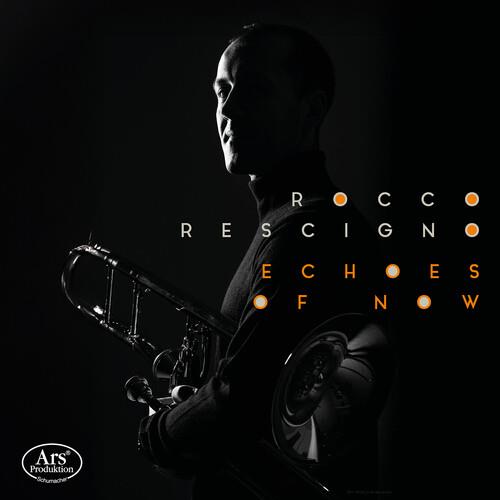 Works For Solo Trombone. Echoes Of Now - CD Audio di Rocco Rescigno