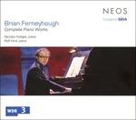 Complete Piano Works - CD Audio di Brian Ferneyhough