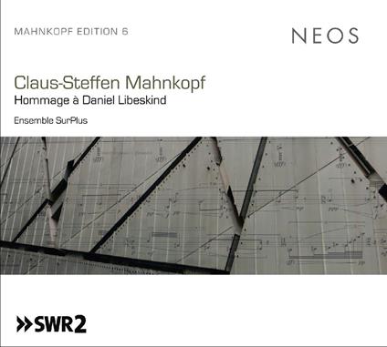 Hommage à Daniel Libeskind - CD Audio di Ensemble SurPlus,Claus-Steffen Mahnkopf