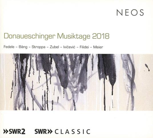 Donaueschinger Musiktage 2018 - CD Audio