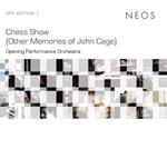 Chess Show (Other Memories Of John Cage)