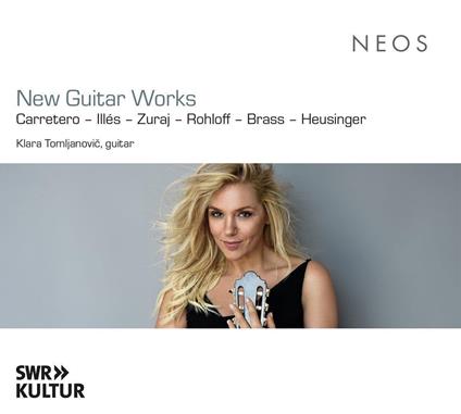 New Guitar Works - CD Audio di Klara Tomljanovic