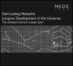 Longrun Development of the Universe - CD Audio di Carl Ludwig Hübsch