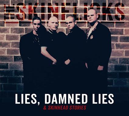 Lies, Damned Lies & Skinhead Stories - CD Audio di Skinflicks