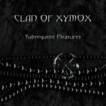 Subsequent Pleasures - Vinile LP di Clan of Xymox