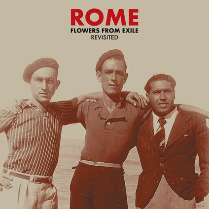 Flowers From Exile (Revisited) - CD Audio di Rome