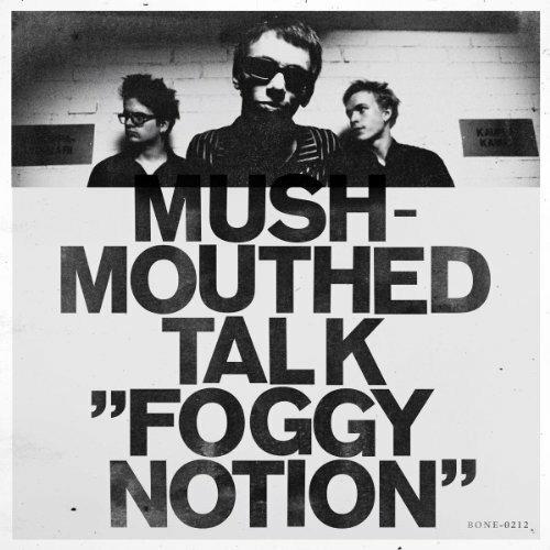 Foggy Notion - Vinile LP di Mushmouthed Talk