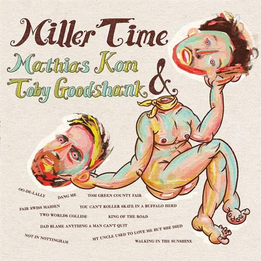 Miller Time - Vinile LP di Toby Goodshank,Mathias Kom