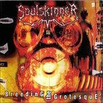 Breeding the Grotesque - CD Audio di Soulskinner