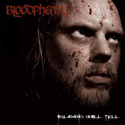 Blood Will Tell - CD Audio di Bloodphemy