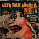 Lets Talk About a Party - CD Audio