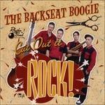 Cut Out to Rock - CD Audio di Backseat Boogie