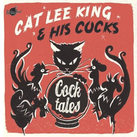 Cock Tales - CD Audio di Cat Lee King & His Cocks
