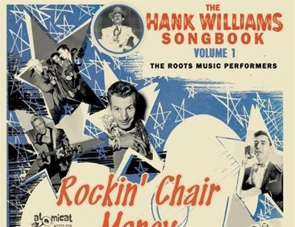 Rockin' Chair Money. The Hank Williams Songbook - CD Audio