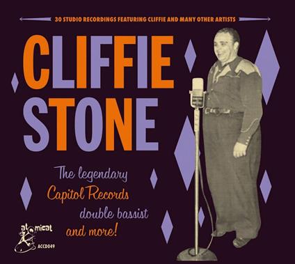 Legendary Bassist, And More! - CD Audio di Cliffie Stone