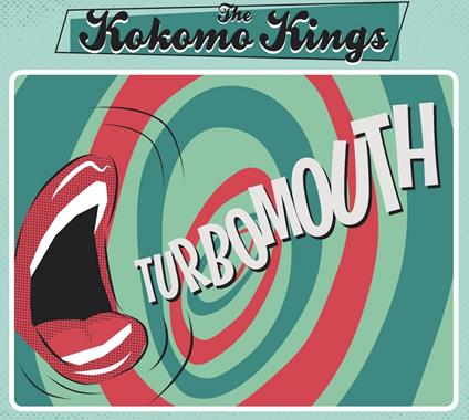 Turbomouth - CD Audio di Kokomo Kings