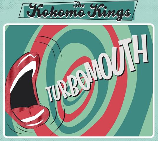 Turbomouth - CD Audio di Kokomo Kings