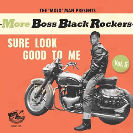 More Boss Black Rockers 5. Sure Look Good To Me - Vinile LP