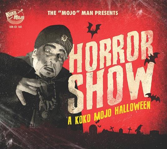 Horror Show: A Koko-Mojo Halloween - CD Audio